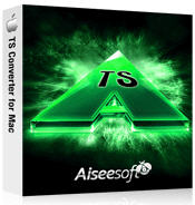 Aiseesoft TS Converter for Mac